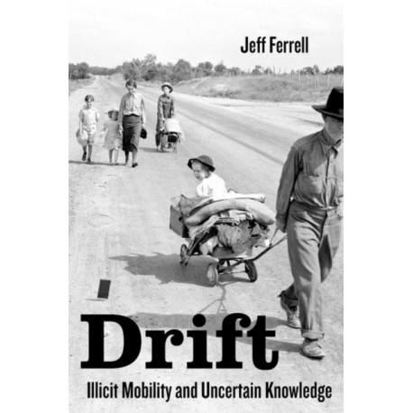 Drift: Illicit Mobility and Uncertain Knowledge