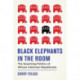 Black Elephants in the Room: The Unexpected Politics of African American Republicans