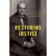 Restoring Justice: The Speeches of Attorney General Edward H. Levi