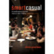 Smart Casual: The Transformation of Gourmet Restaurant Style in America