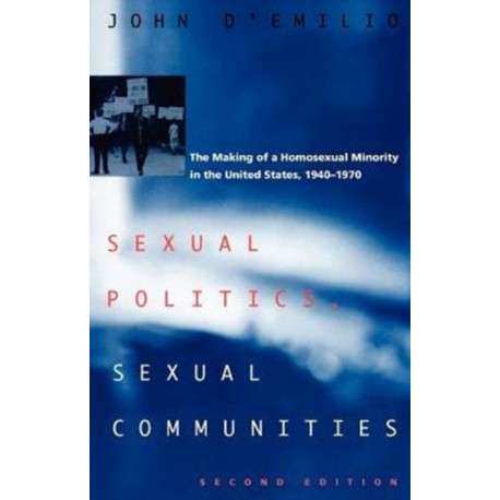 Sexual Politics, Sexual Communities: Second Edition