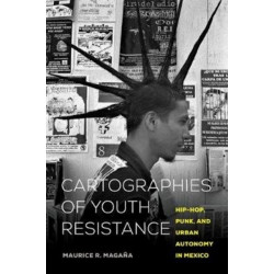 Cartographies of Youth Resistance: Hip-Hop, Punk, and Urban Autonomy in Mexico