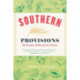 Southern Provisions: The Creation and Revival of a Cuisine