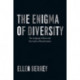 The Enigma of Diversity: The Language of Race and the Limits of Racial Justice