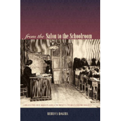 From the Salon to the Schoolroom: Educating Bourgeois Girls in Nineteenth-Century France