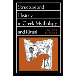 Structure and History in Greek Mythology and Ritual