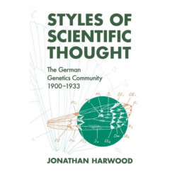 Styles of Scientific Thought: The German Genetics Community, 1900-1933