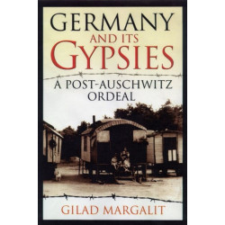 Germany and Its Gypsies: A Post-Auschwitz Ordeal