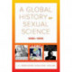 A Global History of Sexual Science, 1880–1960