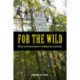 For the Wild: Ritual and Commitment in Radical Eco-Activism
