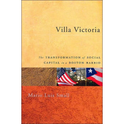 Villa Victoria: The Transformation of Social Capital in a Boston Barrio