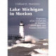 Lake Michigan in Motion: Responses of an Inland Sea to Weather, Earth-Spin, and Human Activities