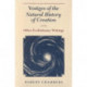 Vestiges of the Natural History of Creation and Other Evolutionary Writings