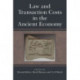 Law and Transaction Costs in the Ancient Economy