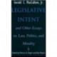 Legislative Intent: And Other Essays on Politics, Law and Morality