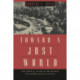 Toward a Just World: The Critical Years in the Search for International Justice