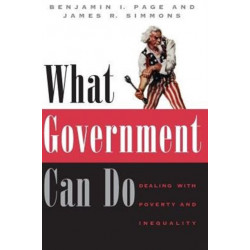 What Government Can Do: Dealing with Poverty and Inequality