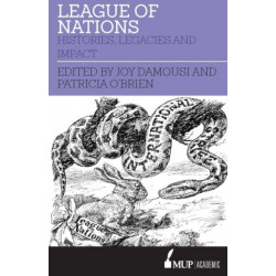 League of Nations: Histories, legacies and impact