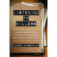 Listening to Killers: Lessons Learned from My Twenty Years as a Psychological Expert Witness in Murder Cases