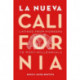 La Nueva California: Latinos from Pioneers to Post-Millennials