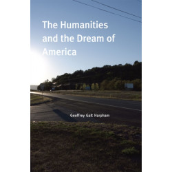 The Humanities and the Dream of America