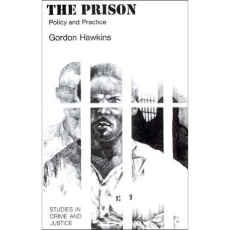 The Prison: Policy and Practice