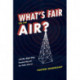 What's Fair on the Air?: Cold War Right-Wing Broadcasting and the Public Interest