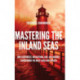 Mastering the Inland Seas: How Lighthouses, Navigational Aids, and Harbors Transformed the Great Lakes and America