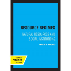 Resource Regimes: Natural Resources and Social Institutions