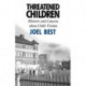 Threatened Children: Rhetoric and Concern about Child-Victims