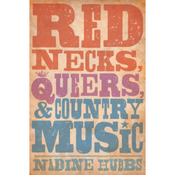 Rednecks, Queers, and Country Music