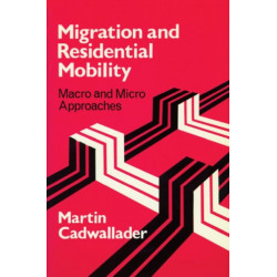 Migration and Residental Mobility: Macro and Micro Approaches