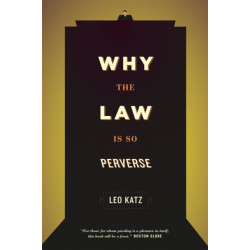 Why the Law Is So Perverse