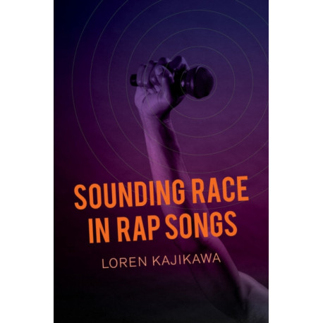 Sounding Race in Rap Songs