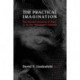 The Practical Imagination – The German Sciences of State in the Nineteenth Century: The German Sciences of State in the Nineteenth Century