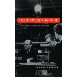 Turning On the Mind: French Philosophers on Television