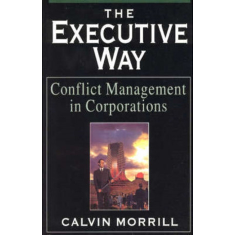 The Executive Way: Conflict Management in Corporations