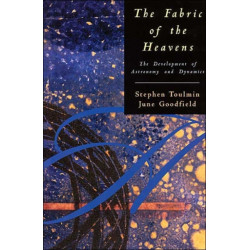 The Fabric of the Heavens: The Development of Astronomy and Dynamics