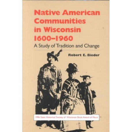 Native American Communities in Wisconsin, 1630-1960