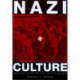 Nazi Culture: Intellectual, Cultural and Social Life in the Third Reich