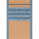 The Gay Rights Question in Contemporary American Law