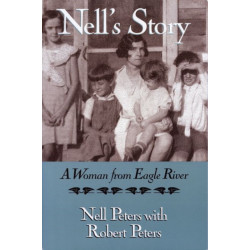 Nell's Story: A Woman from Eagle River