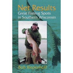 Net Results: Great Fishing Spots in Southern Wisconsin