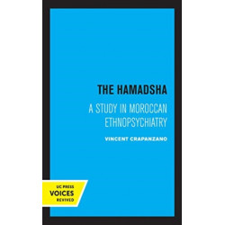 The Hamadsha: A Study in Moroccan Ethnopsychiatry