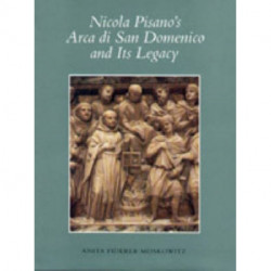 Nicola Pisano's Arca di San Domenico and Its Legacy