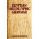 Egyptian Hieroglyphic Grammar: A Handbook for Beginners