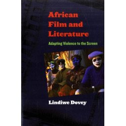 African Film and Literature: Adapting Violence to the Screen