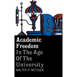 Academic Freedom in the Age of the University