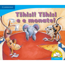 Tshisi! Tshisi e e monate! (Setswana)