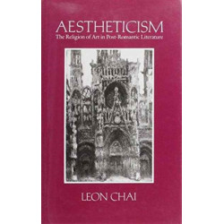Aestheticism: The Religion of Art in Post-Romantic Literature